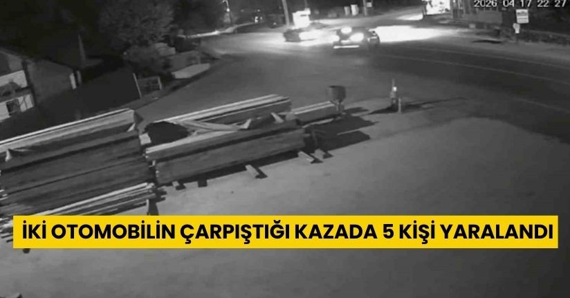İki otomobilin çarpıştığı kazada 5 kişi yaralandı