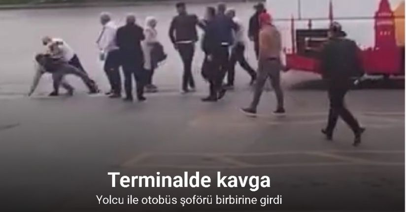 Bursa terminalinde yolcu ile şoför kavgası