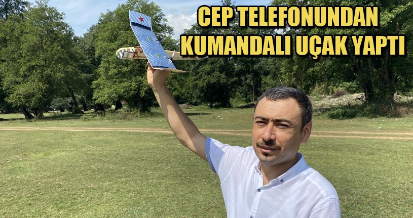 Lise öğretmeni uçma hayaliyle telefondan kontrol edilebilir uçak yaptı