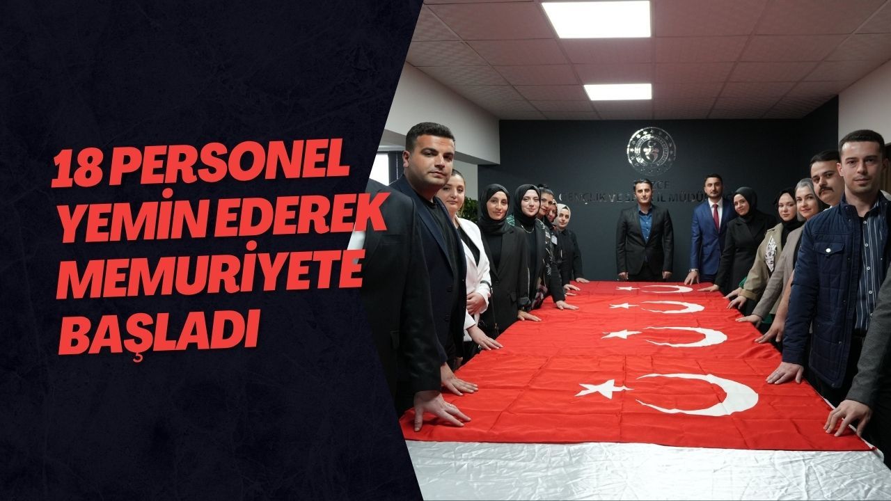18 Personel Yemin Ederek Memuriyete Başladı