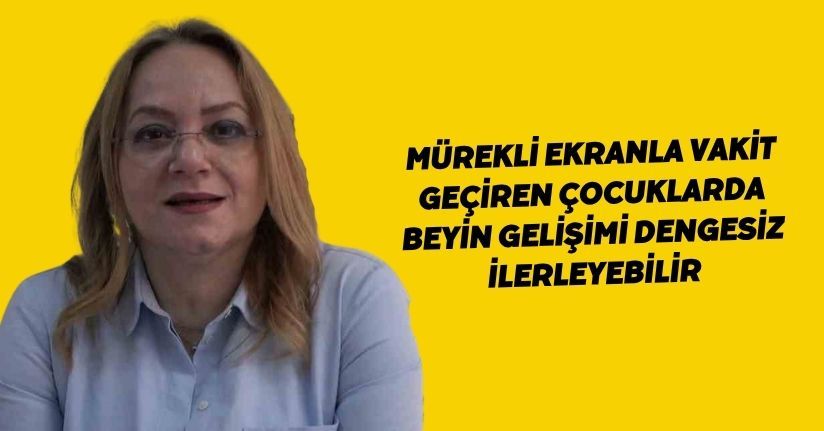 Sürekli ekranla vakit geçiren çocuklarda beyin gelişimi dengesiz ilerleyebilir