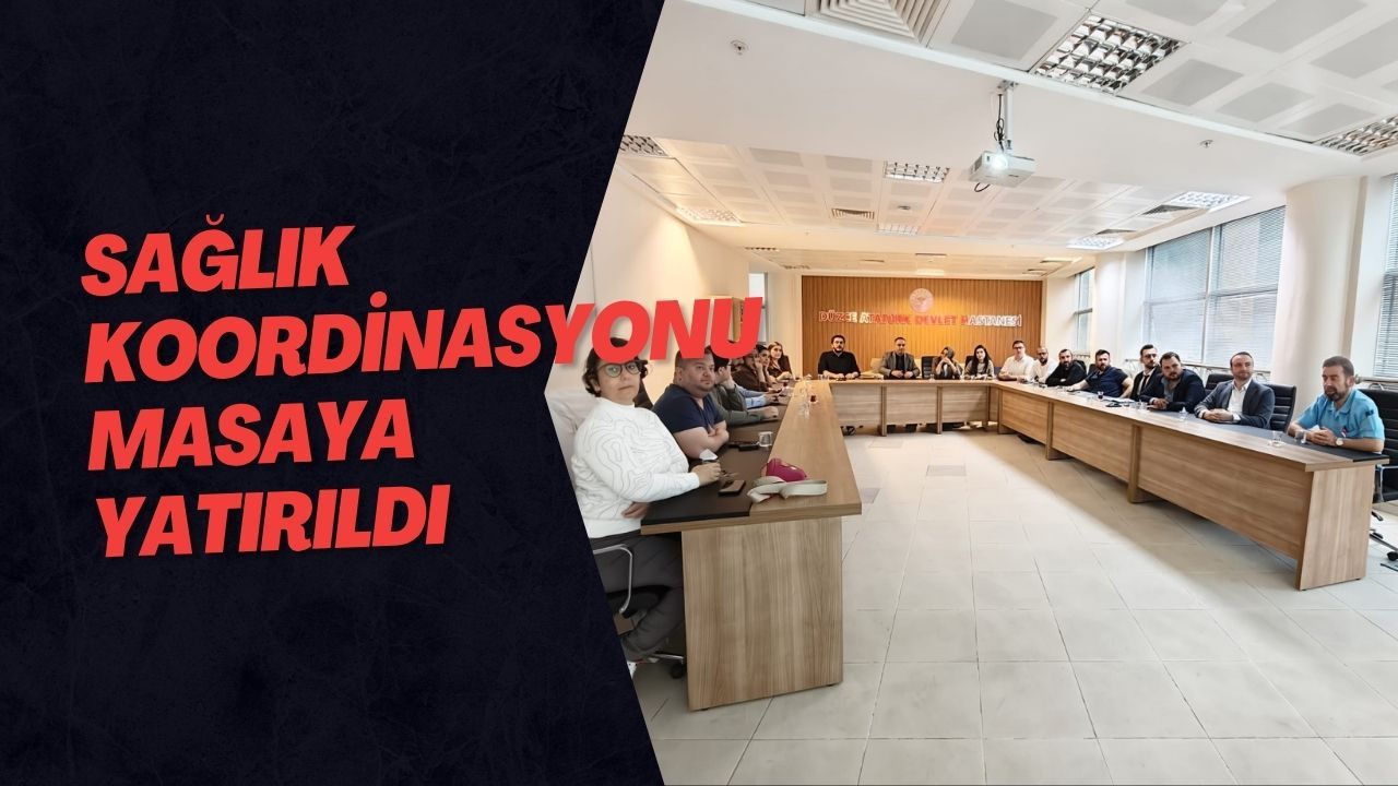 Sağlık Koordinasyonu Masaya Yatırıldı