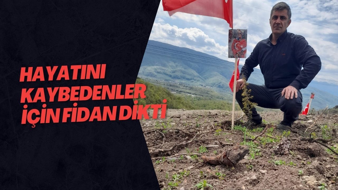 Hayatını Kaybedenler İçin Fidan Dikti