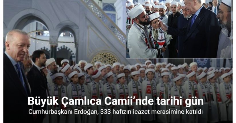 Cumhurbaşkanı Erdoğan, 333 hafızın icazet merasimine katıldı