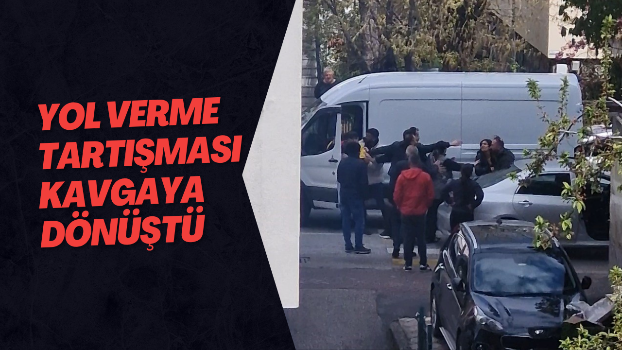 Yol Verme Tartışması Kavgaya Dönüştü