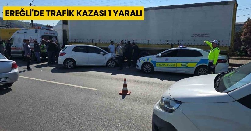 Ereğli'de trafik kazası 1 yaralı