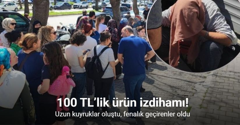 Adana’da 100 TL’lik ürün izdihamı