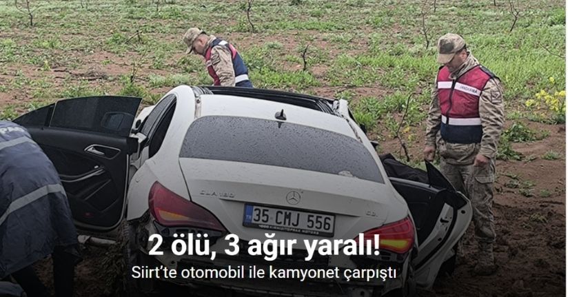 Siirt’te otomobil ile kamyonet çarpıştı: 2 ölü, 3 ağır yaralı