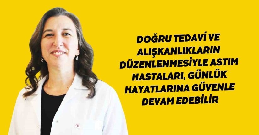 Astım hastaları, günlük hayatlarına güvenle devam edebilir