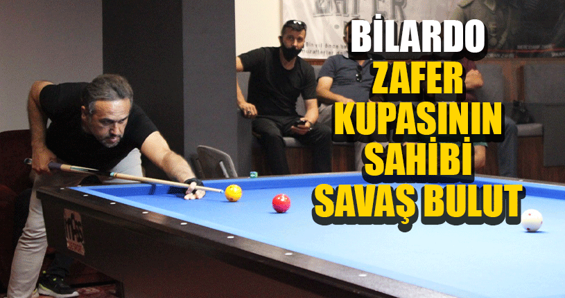 Bilardo Zafer Kupasının Sahibi Savaş Bulut 