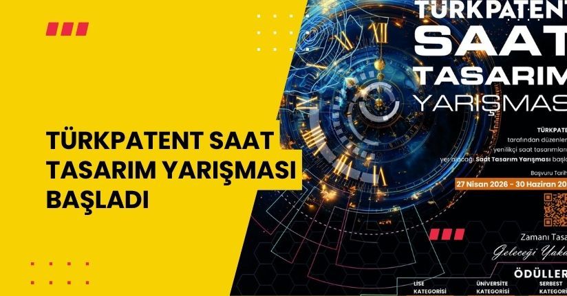 TÜRKPATENT Saat Tasarım Yarışması başladı