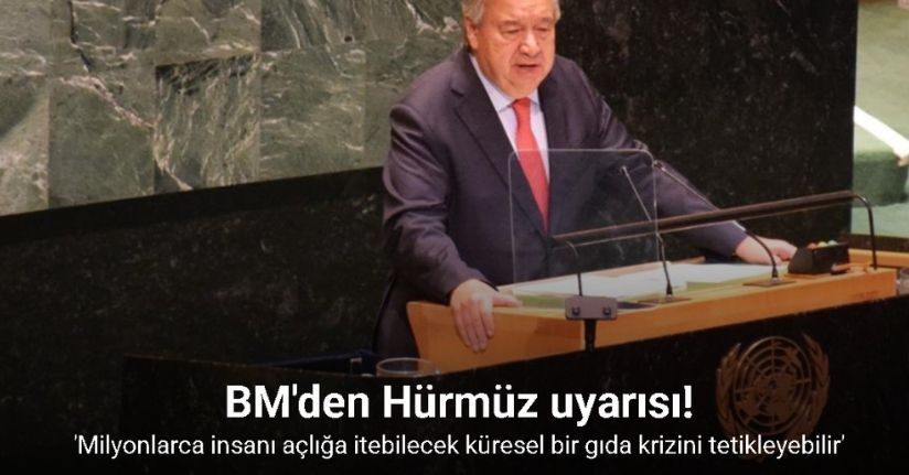 BM'den Hürmüz uyarısı