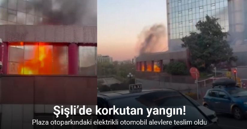Şişli’de plaza otoparkındaki elektrikli otomobil alevlere teslim oldu