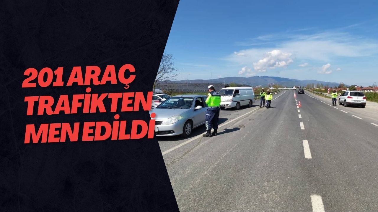 201 Araç Trafikten Men Edildi