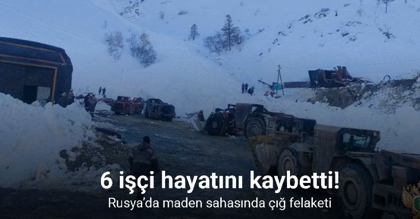 Rusya’da maden sahasında çığ felaketi: 6 ölü