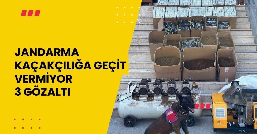 Jandarma kaçakçılığa geçit vermiyor: 3 gözaltı