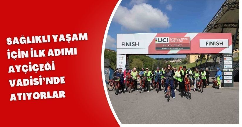 Sağlıklı yaşam için ilk adımı Ayçiçeği Vadisi’nde atıyorlar