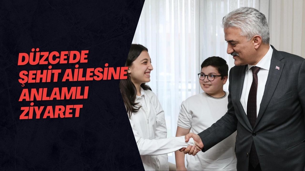Düzce'de Şehit Ailesine Anlamlı Ziyaret