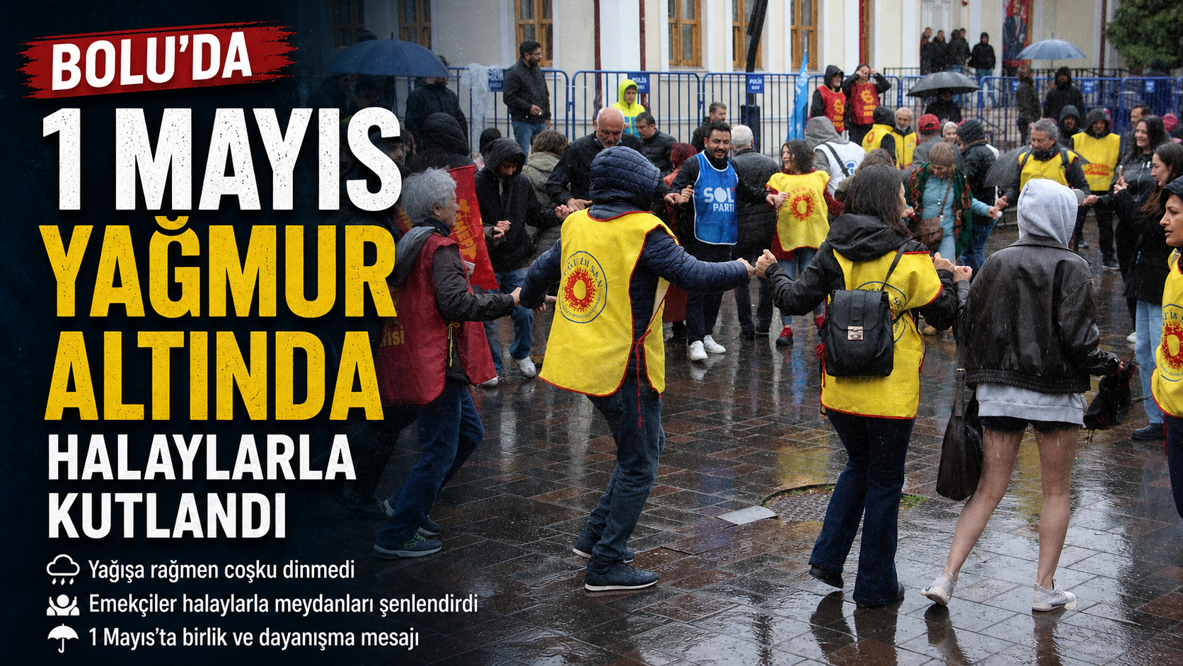  Bolu'da 1 Mayıs yağmur altında halaylarla kutlandı