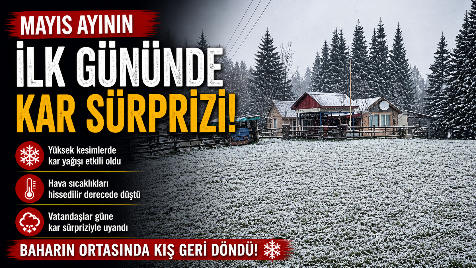 Mayıs ayının ilk gününde kar sürprizi