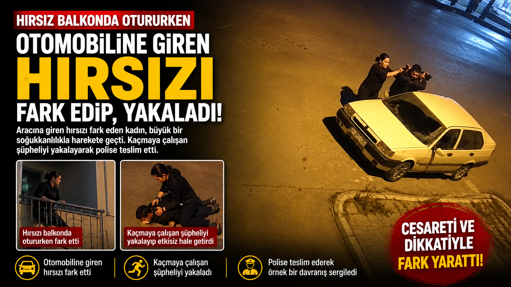 Balkonda otururken otomobiline giren hırsızı fark edip, yakaladı