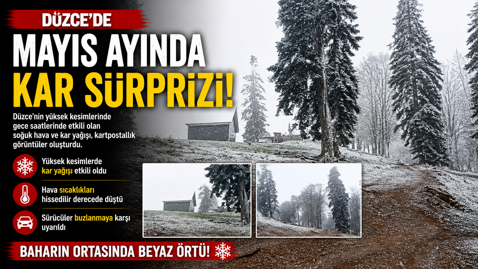 Düzce'de mayıs ayında kar sürprizi