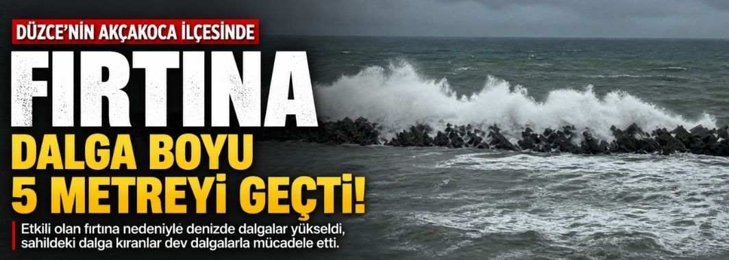 Akçakoca’da fırtına etkili oluyor