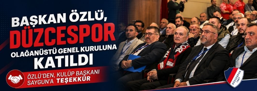  Düzcespor olağanüstü genel kurulu yapıldı
