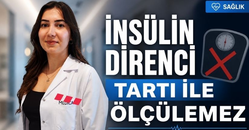 İnsülin direnci tartı ile ölçülemez