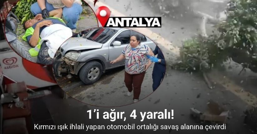Kırmızı ışık ihlali yapan otomobil ortalığı savaş alanına çevirdi: 1’i ağır, 4 yaralı