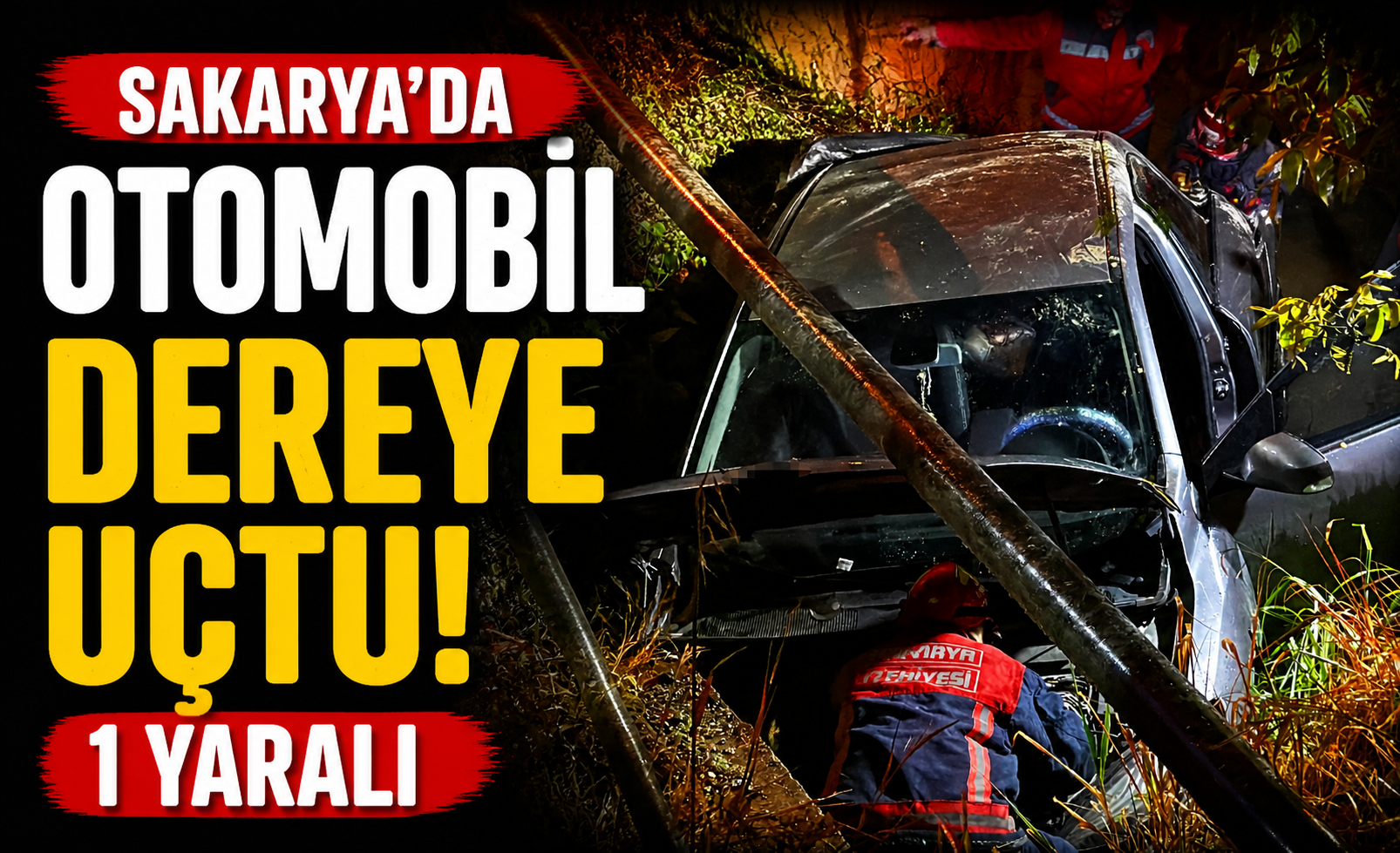 Sakarya'da Otomobil Dereye Uçtu: 1 Yaralı