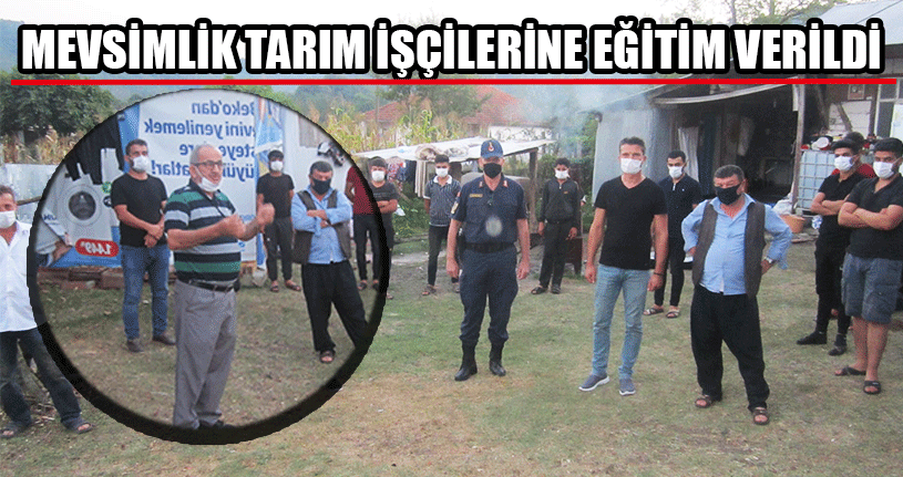 Mevsimlik Tarım İşçilerine Eğitim Verildi