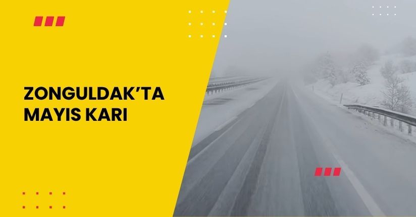 Zonguldak’ta Mayıs karı
