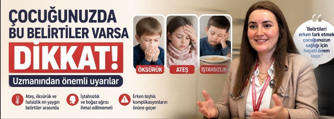 Çocuğunuzda bu belirtiler varsa dikkat