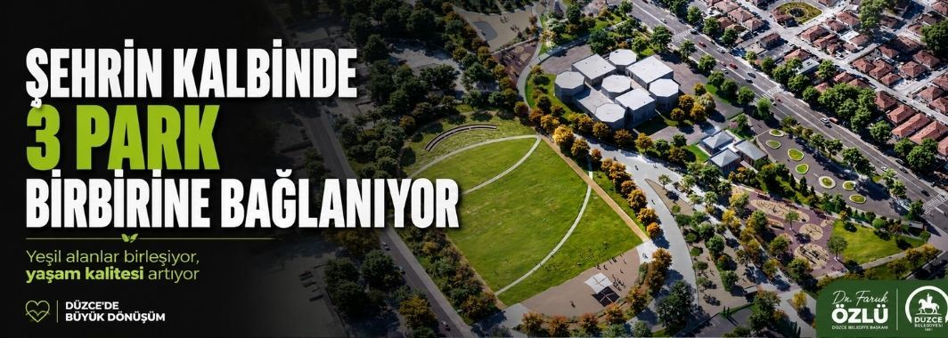 Şehrin Kalbinde 3 Park Birbirine Bağlanıyor