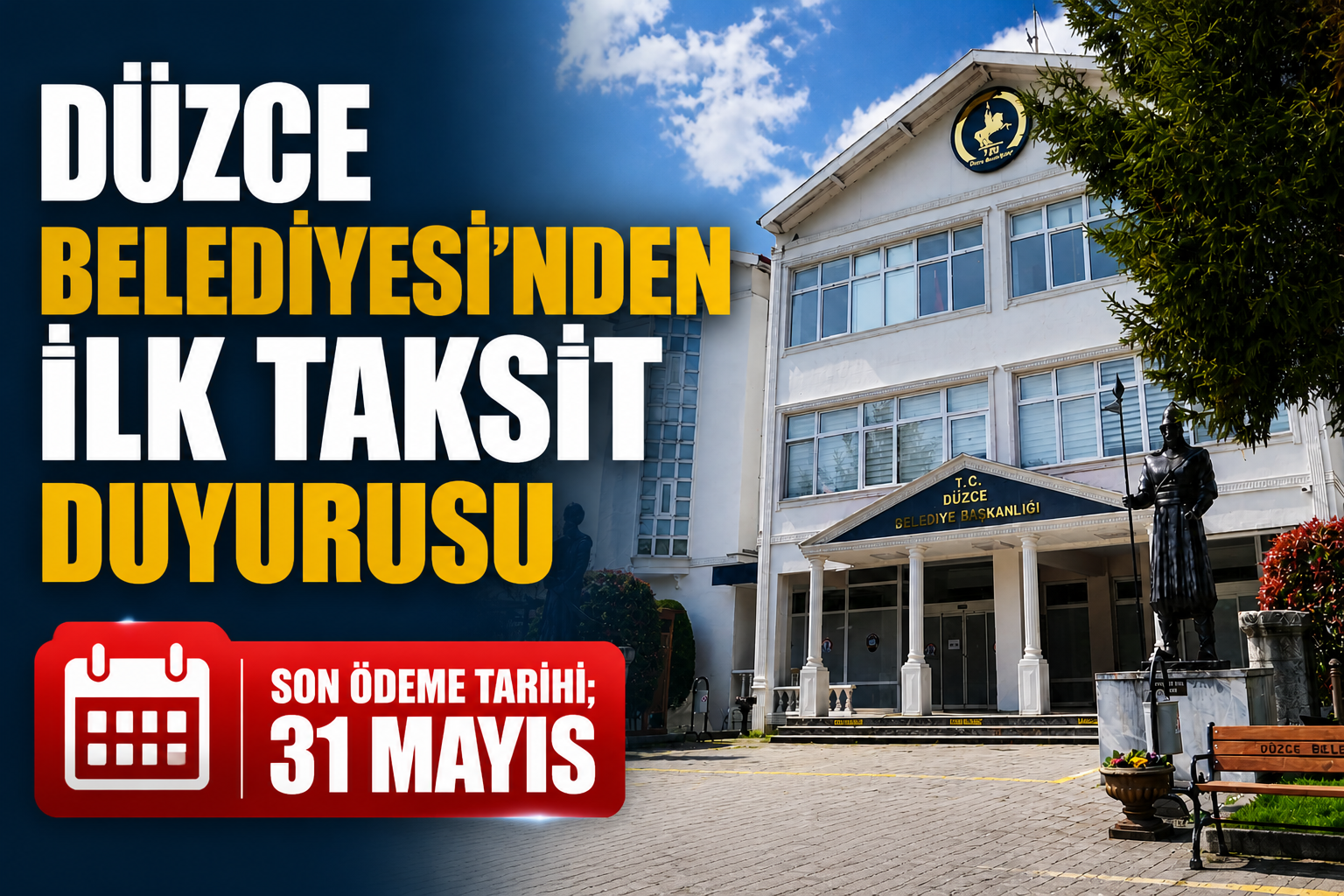 Düzce Belediyesinden İlk Taksit Duyurusu