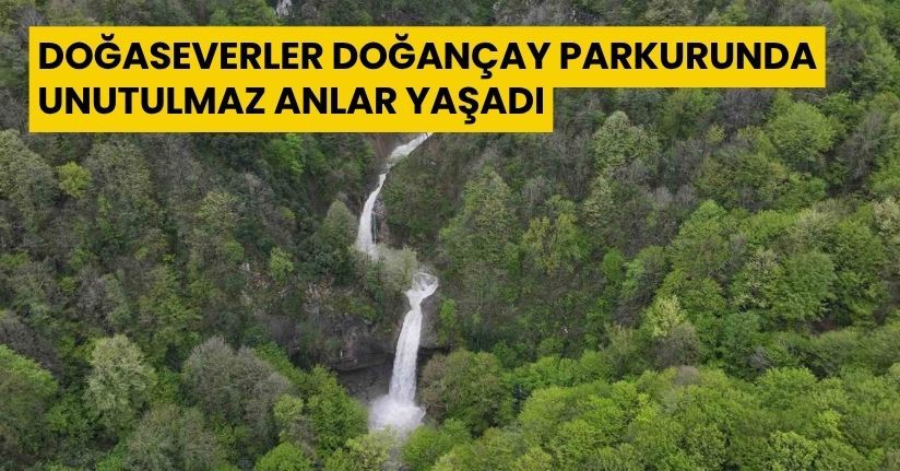 Doğaseverler, Doğançay parkurunda unutulmaz anlar yaşadı