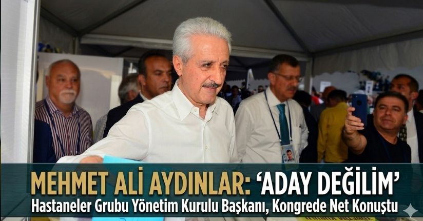Mehmet Ali Aydınlar aday değilim 