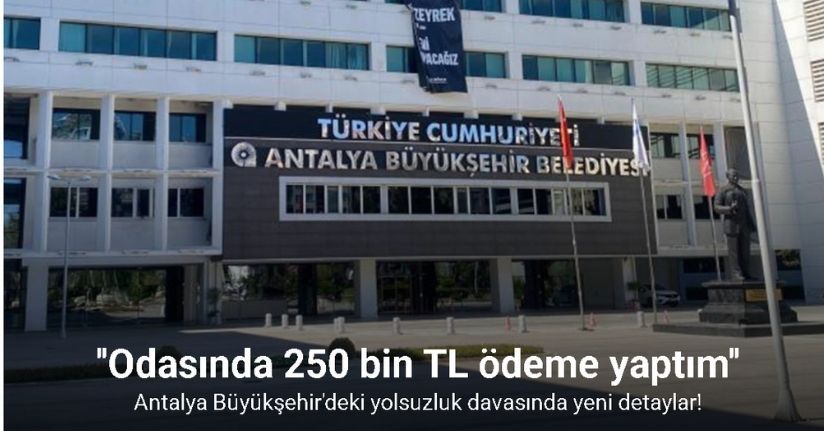 Antalya Büyükşehir Belediyesi rüşvet ve yolsuzluk davası