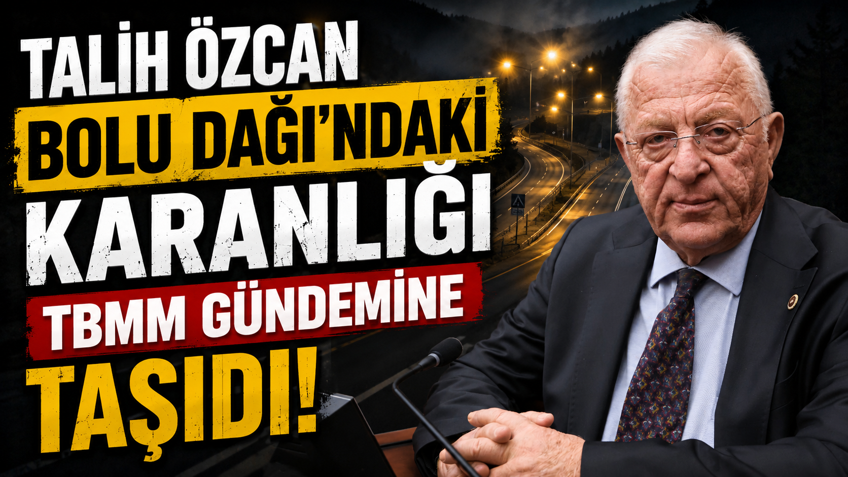 Talih Özcan Bolu Dağı’ndaki Karanlığı TBMM Gündemine Taşıdı