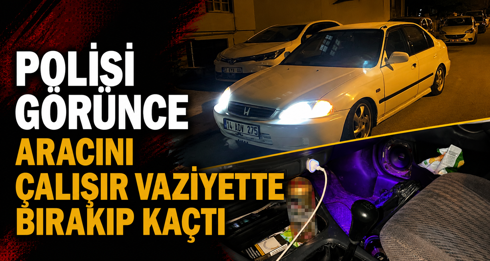 Polisi Görünce Aracını Çalışır Vaziyette Bırakıp Kaçtı