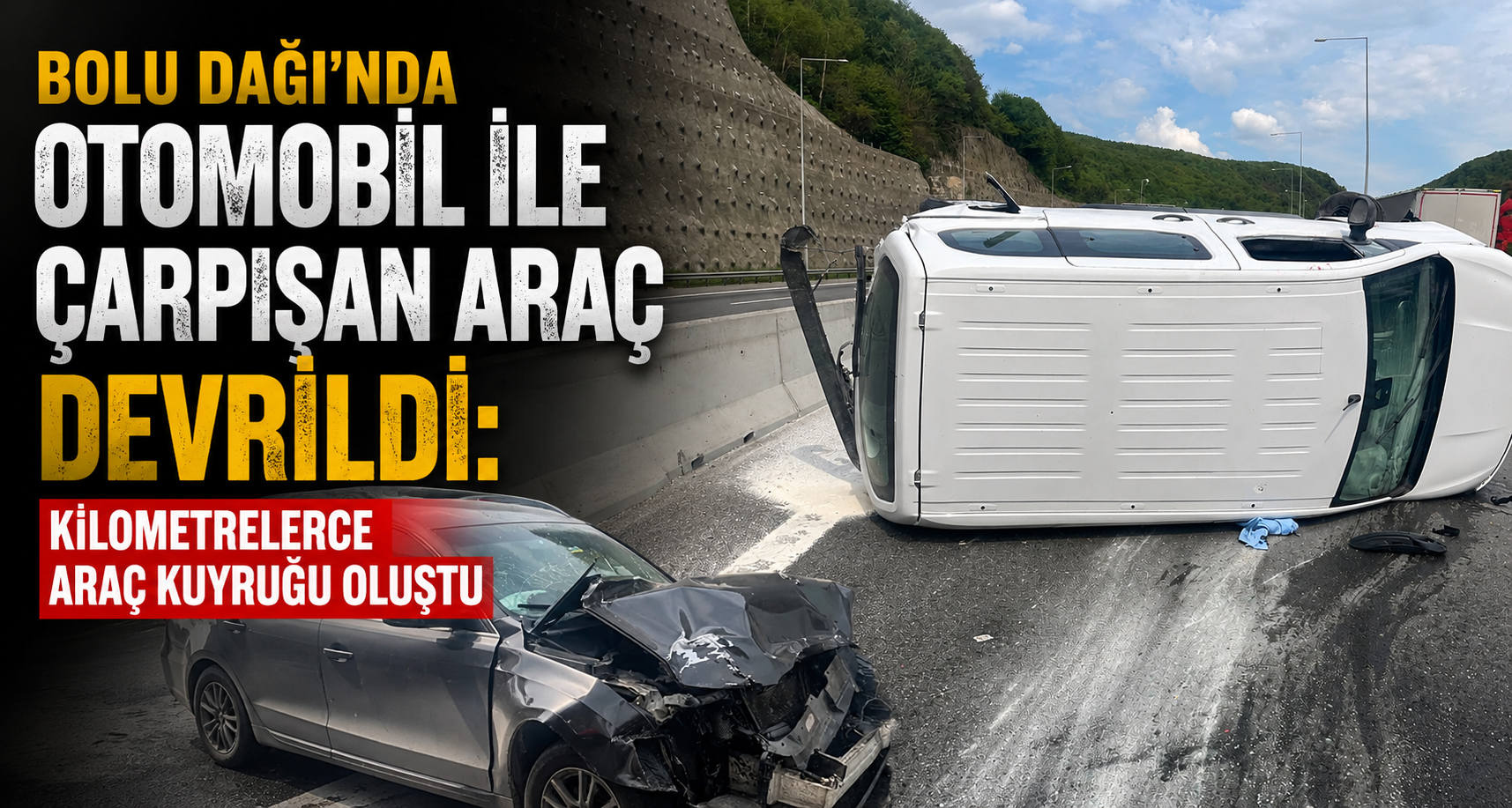 Bolu Dağı’nda Otomobil İle Çarpışan Araç Devrildi: Kilometrelerce Araç Kuyruğu Oluştu