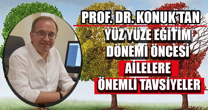 Yüz Yüze Eğitim Dönemi Öncesi Ailelere Önemli Tavsiyeler