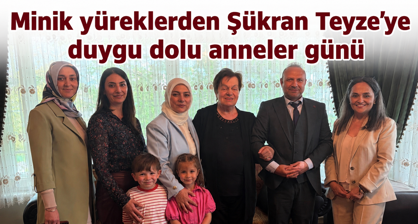 Minik Yüreklerden Şükran Teyze’ye Duygu Dolu Anneler Günü