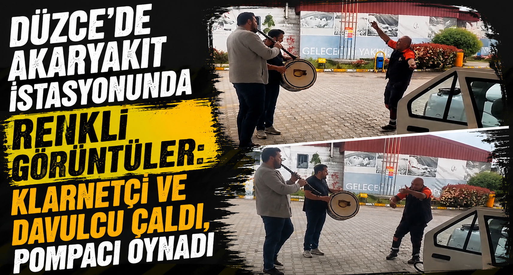 Düzce’de Akaryakıt İstasyonunda Renkli Görüntüler: Klarnetçi Ve Davulcu Çaldı, Pompacı Oynadı