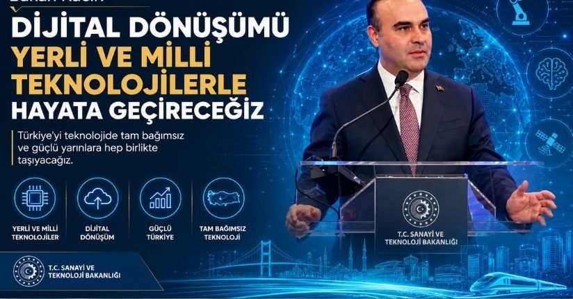 Bakan Kacır: Dijital dönüşümü yerli ve milli teknolojilerle hayata geçireceğiz