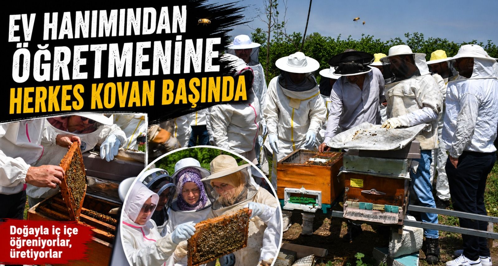 Ev hanımından öğretmenine herkes kovan başında