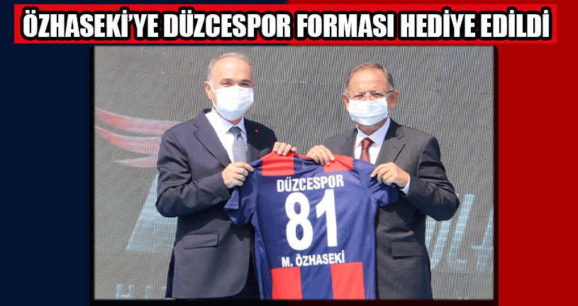 Özhaseki’ye Düzcespor Forması Hediye Edildi