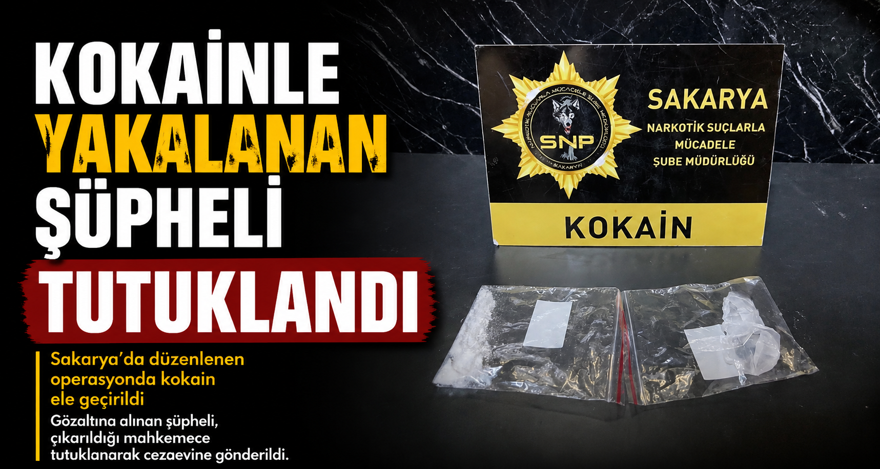 Kokainle yakalanan şüpheli tutuklandı