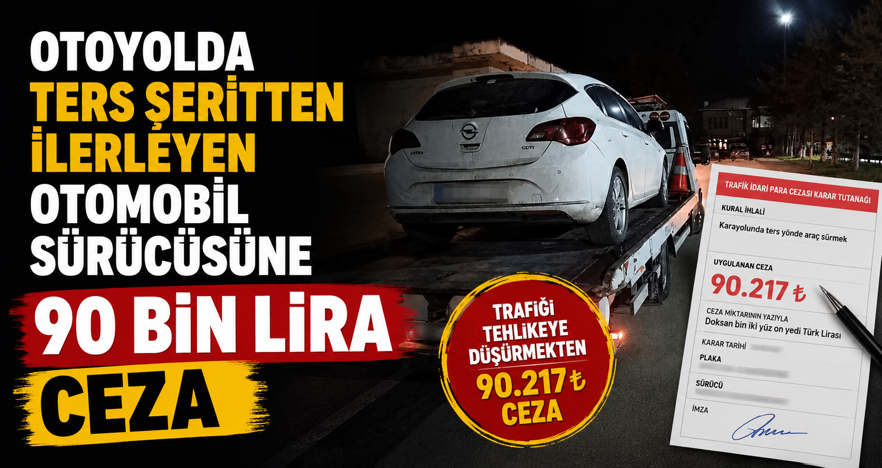 Otoyolda ters şeritten ilerleyen otomobil sürücüsüne 90 bin lira ceza